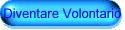 Diventare Volontario